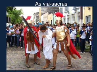 As via-sacras
 