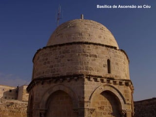 Basílica de Ascensão ao Céu
 