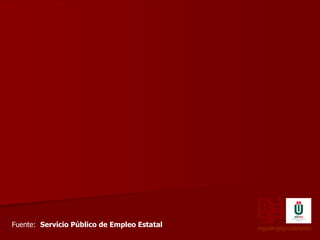 miguelángelgonzálezprieto Fuente:  Servicio Público de Empleo Estatal 