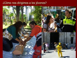 ¿Cómo nos dirigimos a los jóvenes? 