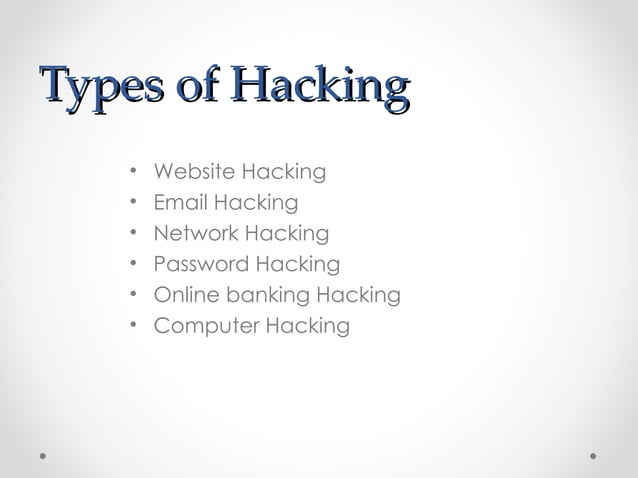 TYPES OF HACKING | PPT