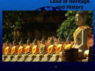 Land of Heritage and History วัดใหญ่ไชยมงคล :  พระนครศรีอยุธยา 