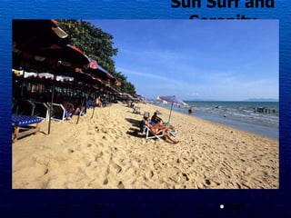 Sun Surf and Serenity ชลบุรี 