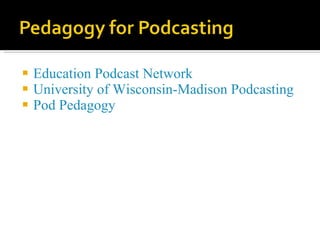 Education Podcast Network   University of Wisconsin-Madison Podcasting   Pod Pedagogy   