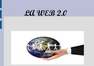 LA WEB 2.0  