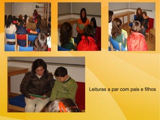 Leituras a par com pais e filhos 