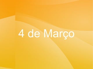 4 de Março 