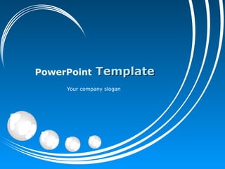 PowerPoint   Template Your company slogan 