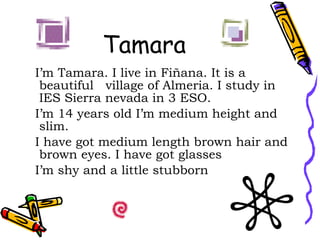 Tamara ,[object Object],[object Object],[object Object],[object Object]