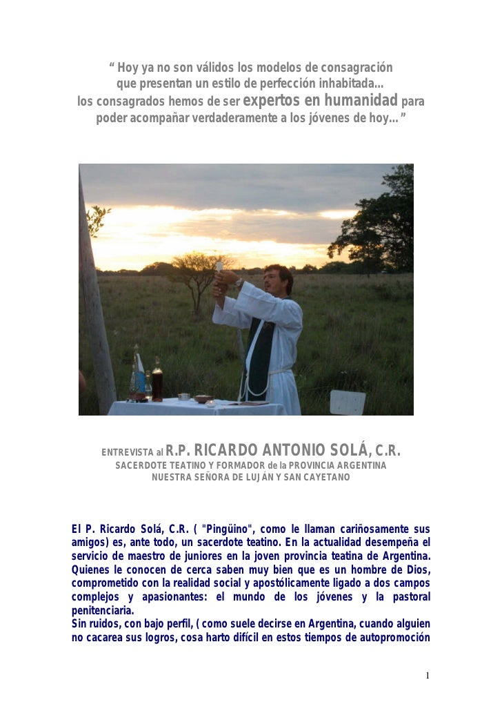 “ Hoy ya no son válidos los modelos de consagración
         que presentan un estilo de perfección inhabitada…
 los consag...
