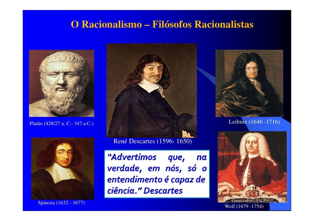 Quais São Os Principais Pensadores Do Racionalismo? – PUIPFU