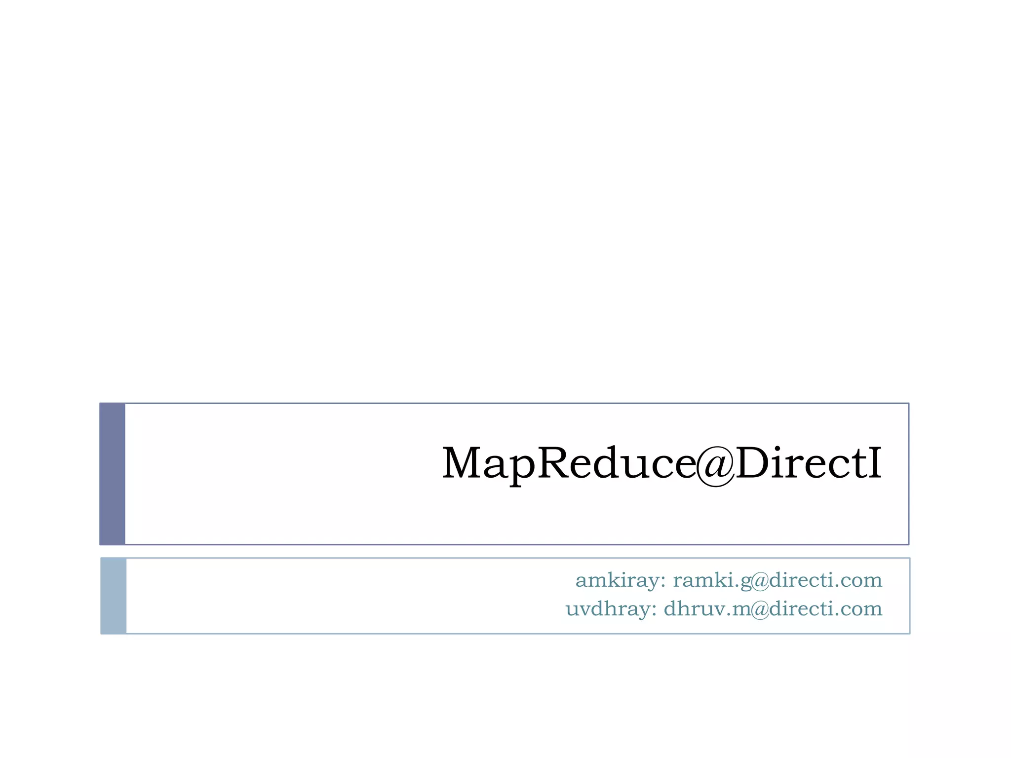 MapReduce@DirectI