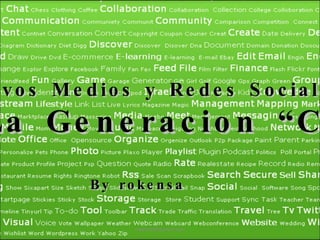 Nuevos Medios y Redes Sociales y La Generacion “C” [email_address] By rokensa 