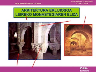ARKITEKTURA ERLIJIOSOA LEIREKO MONASTEGIAREN ELIZA 
