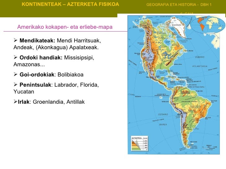 Amerikako kokapen- eta erliebe-mapa <ul><li>Mendikateak:  Mendi Harritsuak, Andeak, (Akonkagua) Apalatxeak. </li></ul><ul>...