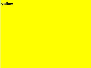 yellow 