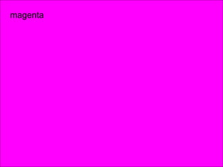 magenta 