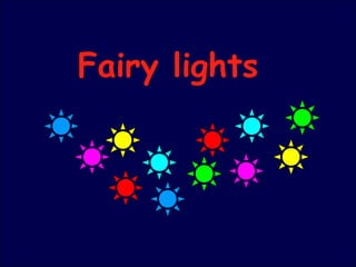 Fairy lights 