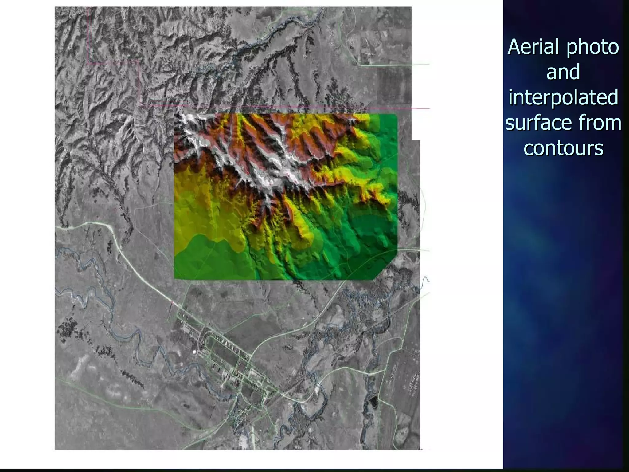 Aerial photo and interpolated surface from contours 