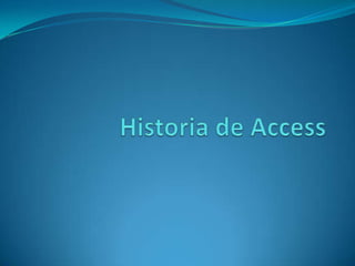 Historia de Access 