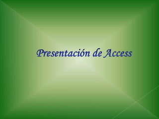     Presentación de Access 