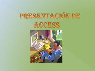 Presentación de Access 