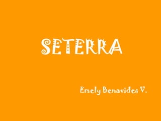 SETERRA Emely Benavides V. 