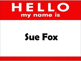 Sue Fox 