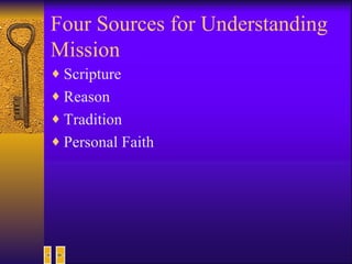 Four Sources for Understanding Mission Scripture Reason Tradition Personal Faith 