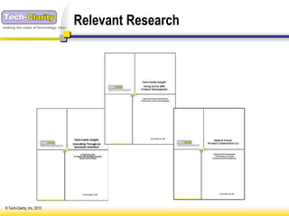 making the value of technology clear
                                       Relevant Research




 © Tech-Clarity, Inc. 2010
 