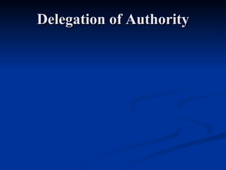 Delegation of Authority 