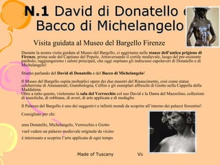 2 ANTICA DIMORA FIORENTINA -MUSEO
                          DI CASA DAVANZATI

Esperienza emozionale al Museo di Palazzo Davanzati, l’antica dimora fiorentina
Palazzo Davanzati fu l’antica dimora della famiglia dei Davizzi, mercanti e
banchieri di Firenze, poi dei ricchi Davanzati.
La nostra visita guidata al Museo del Palazzo Davanzati è un vero e proprio tour
emozionale alla scoperta della vita delle famiglie fiorentine agiate nel Medioevo
e nel Rinascimento.
Si tratta di un viaggio alla scoperta della dimora aristocratica con cucina, saloni,
camere sfarzose ed affrescate  e…..bagno!
All’interno del Palazzo Davanzati si potranno ammirare arredi d’epoca, cassoni
nuziali, il desco da parto, i ricami, i decori, i giochi, le testimonianze di vita
quotidiana dell’epoca del massimo splendore della città di Firenze
Consigliato per chi:
   - è curioso di approfondire la conoscenza della vita
   dell’aristocrazia e della ricca borghesia a Firenze nel
   Trecento e Quattrocento
   - ama l’arte applicata e gli arredi del Trecento e del
   Quattrocento
 