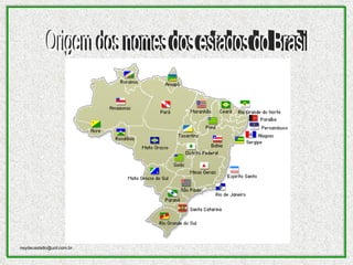 Origem dos nomes dos estados do Brasil 