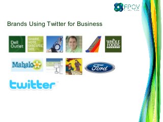 Brands Using Twitter for Business
 