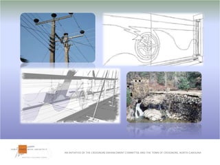 AN INITIATIVE OF THE CROSSNORE ENHANCEMENT COMMITTEE AND THE TOWN OF CROSSNORE, NORTH CAROLINA