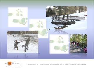 AN INITIATIVE OF THE CROSSNORE ENHANCEMENT COMMITTEE AND THE TOWN OF CROSSNORE, NORTH CAROLINA