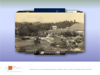 AN INITIATIVE OF THE CROSSNORE ENHANCEMENT COMMITTEE AND THE TOWN OF CROSSNORE, NORTH CAROLINA