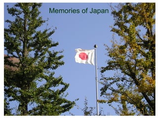 Memories of Japan 