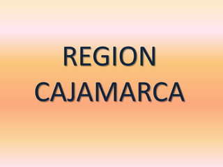 REGION CAJAMARCA 