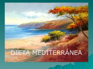 DIETA MEDITERRÁNEA 