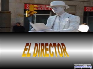 EL DIRECTOR 