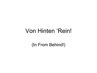 Von Hinten ‘Rein! (In From Behind!) 