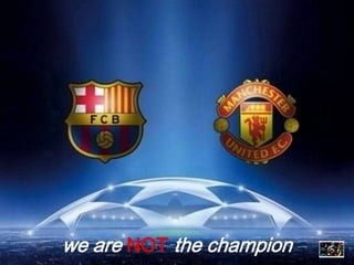 we areNOTthe champion 
