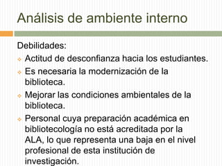 La biblioteca virtual está bien desarrollada.