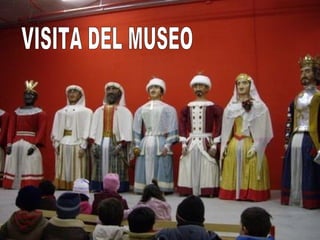 VISITA DEL MUSEO 