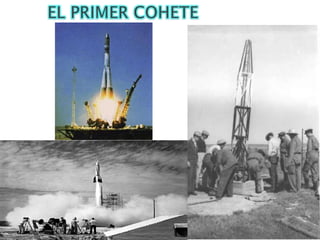 	EL PRIMER COHETE