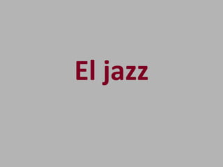 El jazz 