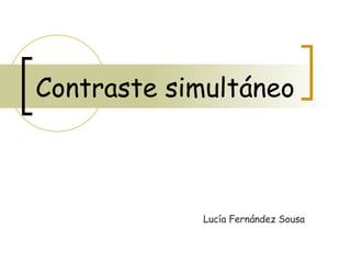 Contraste simultáneo Lucía Fernández Sousa 