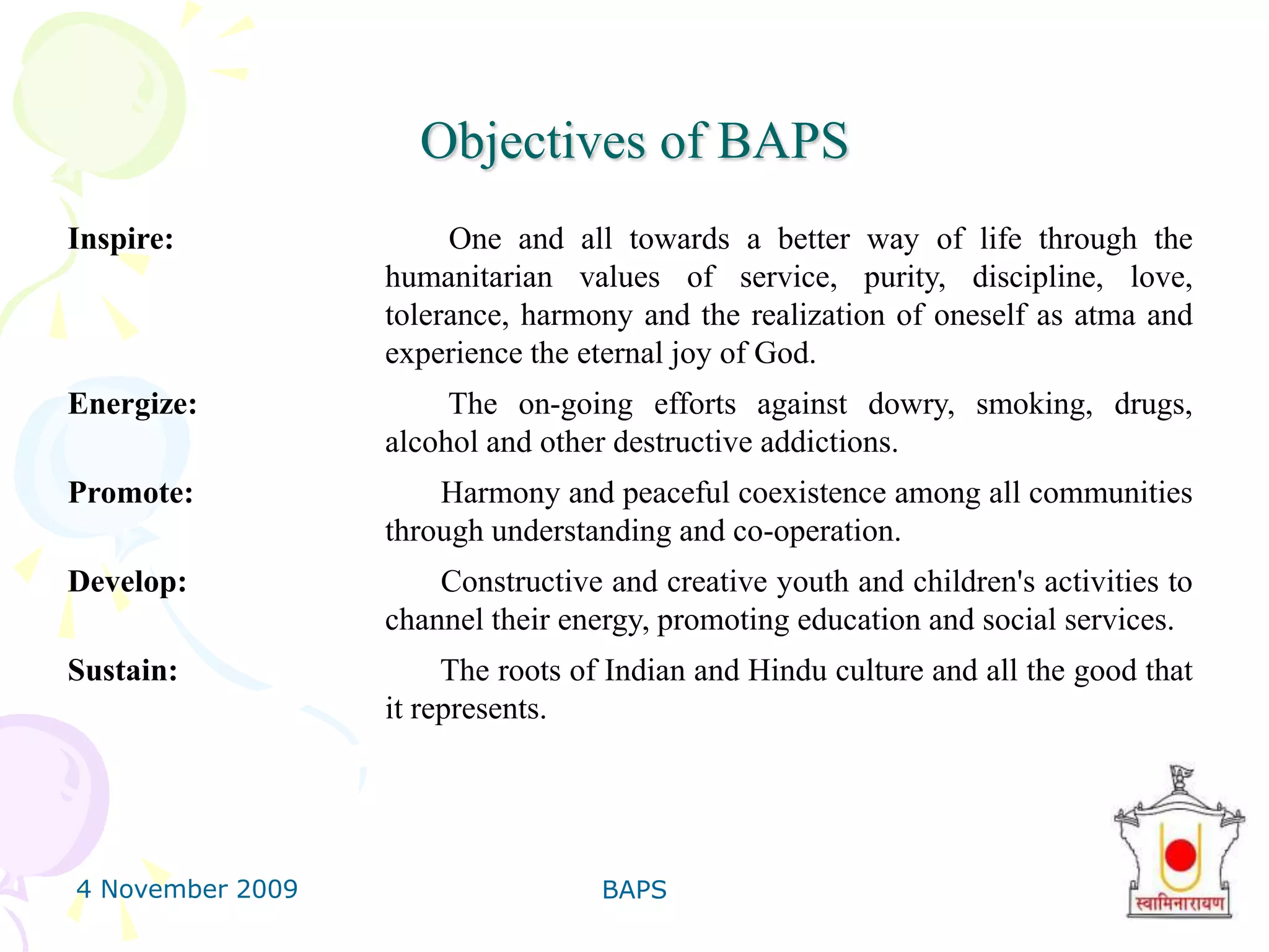 4 November 2009BAPS10Objectives of BAPS 