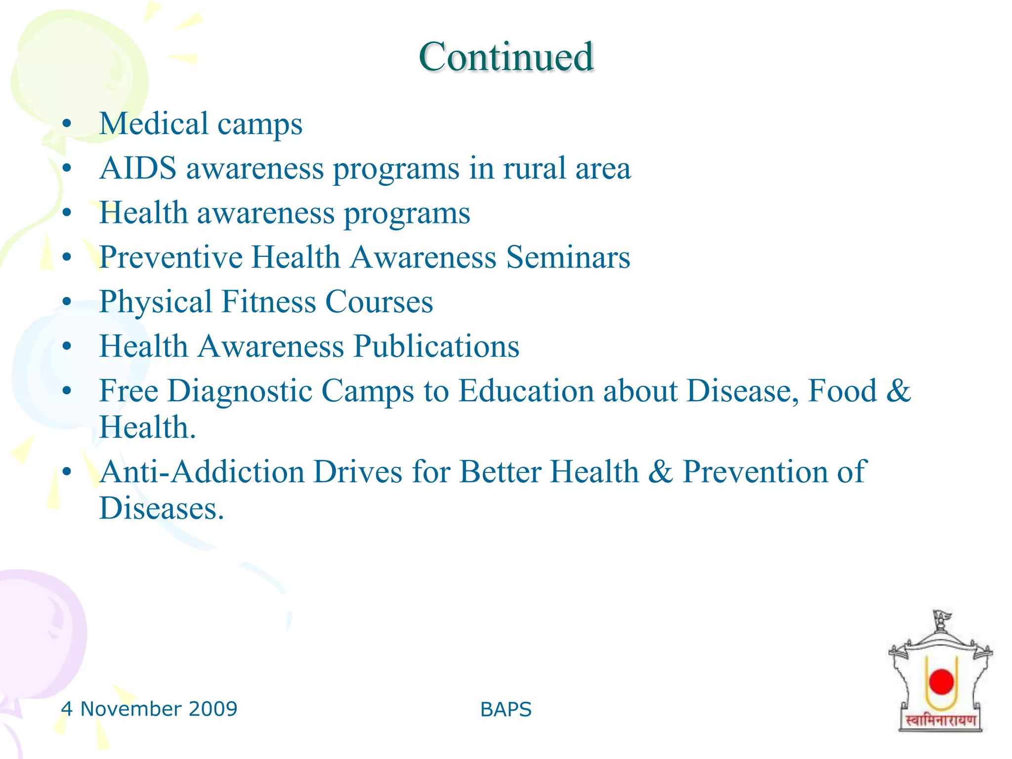  To arrange workshops & seminars